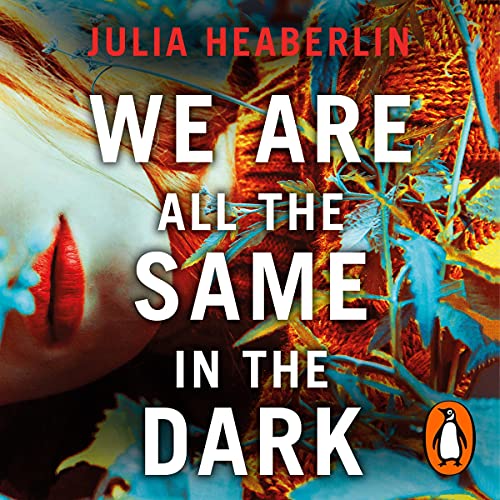 Cover of We Are All the Same in the Dark