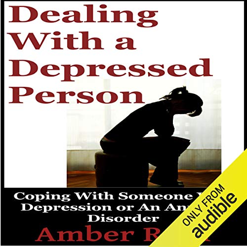 Cover of Dealing with a Depressed Person