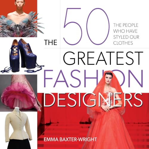 Cover of The 50 Greatest Fashion Designers