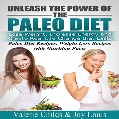 Cover of Paleo Diet: Unleash the Power of the Paleo Diet