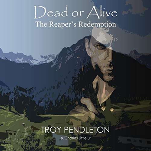 Cover of Dead or Alive: The Reaper's Redemption