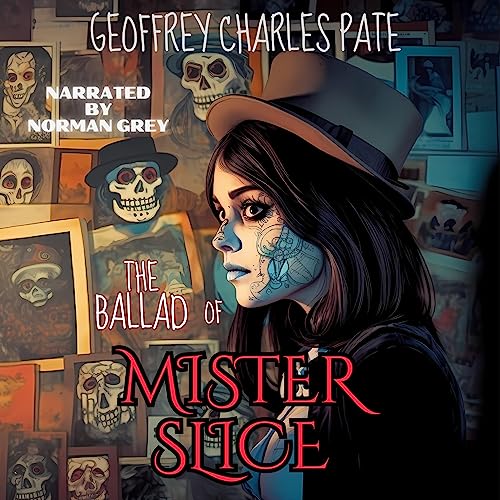 Cover of The Ballad of Mr. Slice: Dark Poems