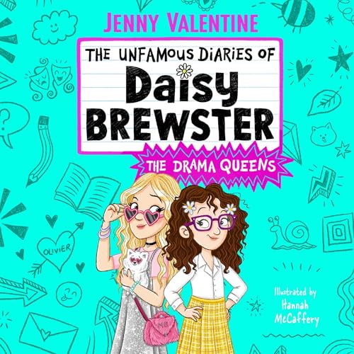 Cover of The Unfamous Diaries of Daisy Brewster: The Drama Queens