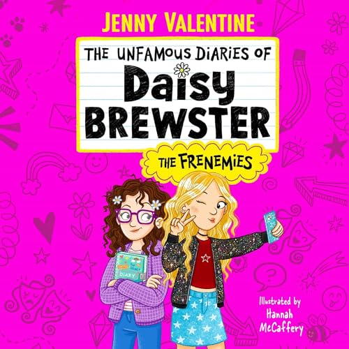 Cover of The Unfamous Diaries of Daisy Brewster: The Frenemies