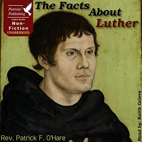 Cover of The Facts About Luther