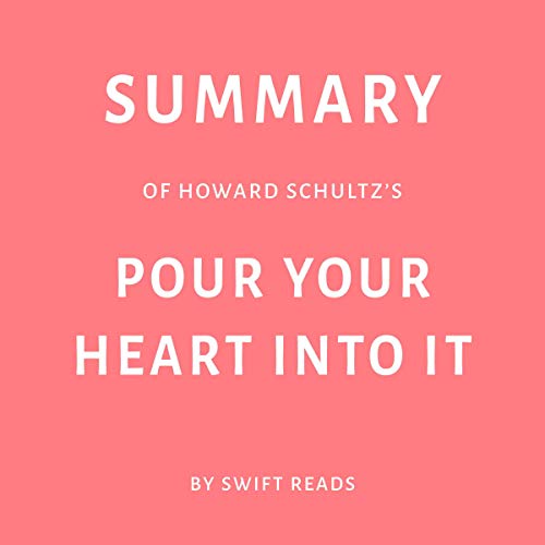 Cover of Summary of Howard Schultz's Pour Your Heart into It