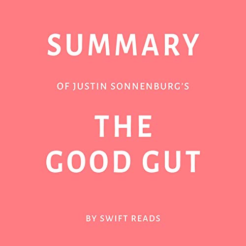 Cover of Summary of Justin Sonnenburg’s: The Good Gut