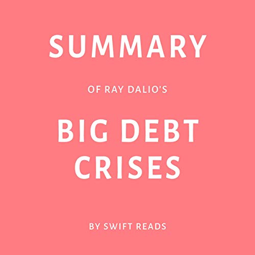 Cover of Summary of Ray Dalio’s Big Debt Crises