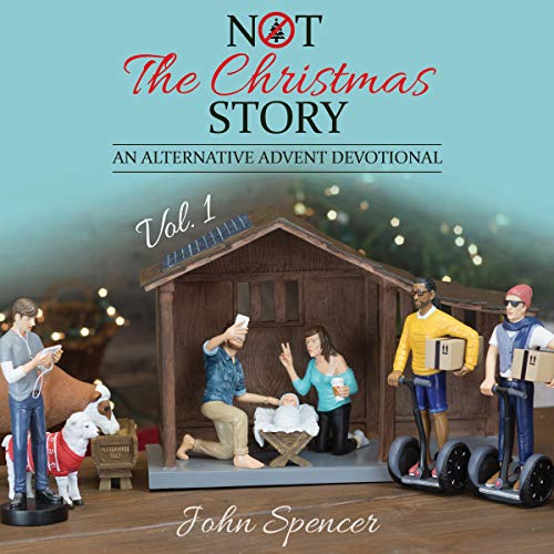 Cover of Not the Christmas Story, Volume 1