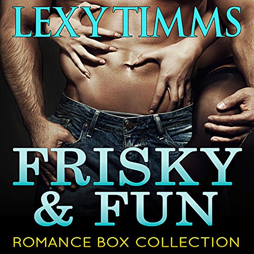Cover of Frisky and Fun Romance Box Collection