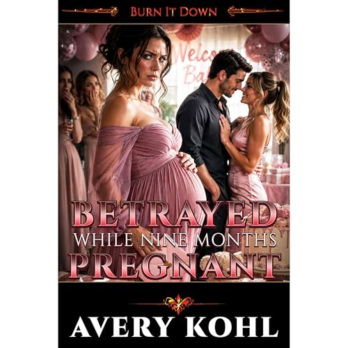 Cover of Betrayed While Nine Months Pregnant