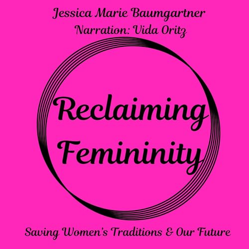 Cover of Reclaiming Femininity