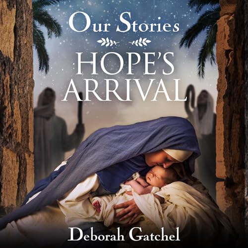 Cover of Our Stories: Hope's Arrival