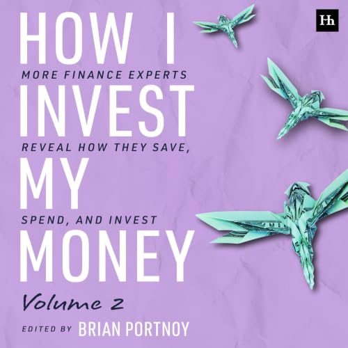 Cover of How I Invest My Money Volume Two