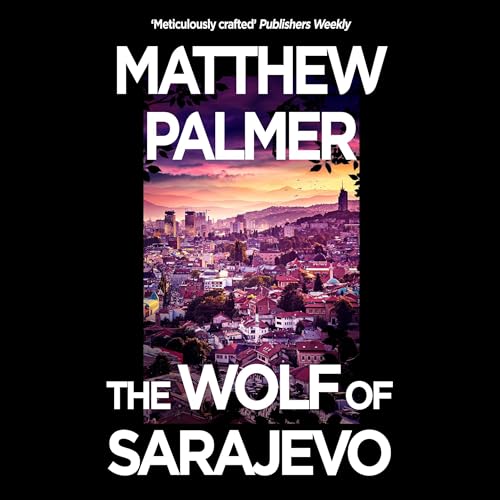 Cover of The Wolf of Sarajevo