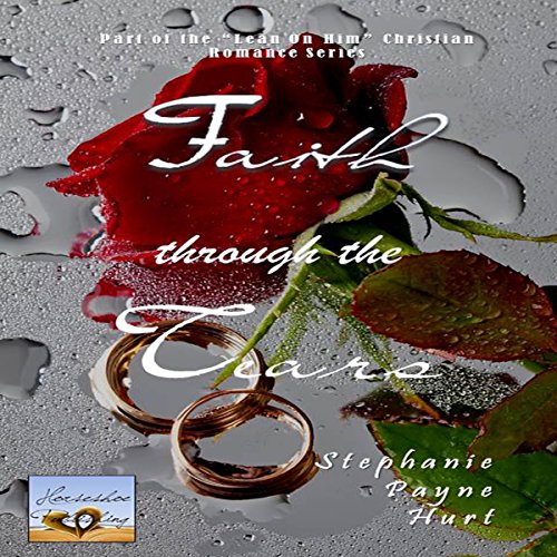 Cover of Faith Through The Tears