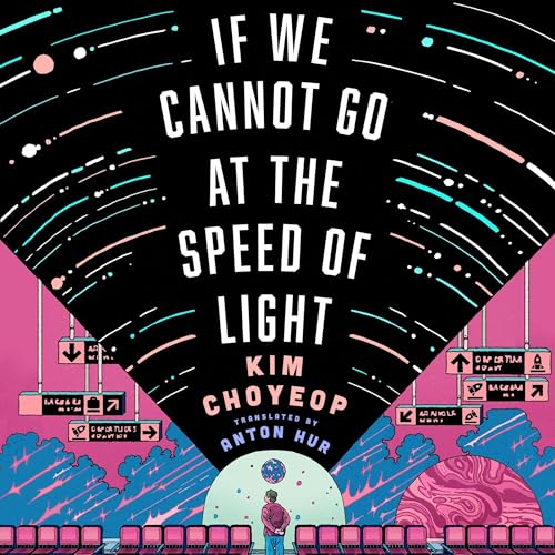 Cover of If We Cannot Go at the Speed of Light
