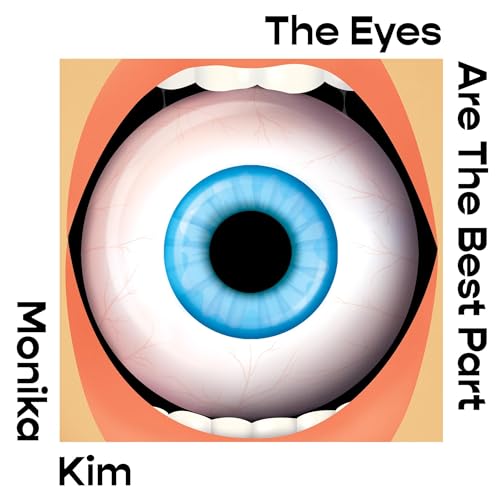 Cover of The Eyes Are the Best Part