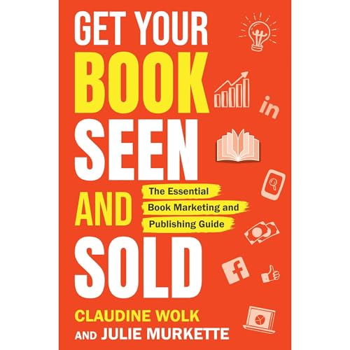 Cover of Get Your Book Seen and Sold