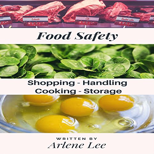 Cover of Food Safety Tips: Shopping - Handling - Cooking - Storing