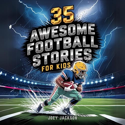 Cover of 35 Awesome Football Stories for Kids