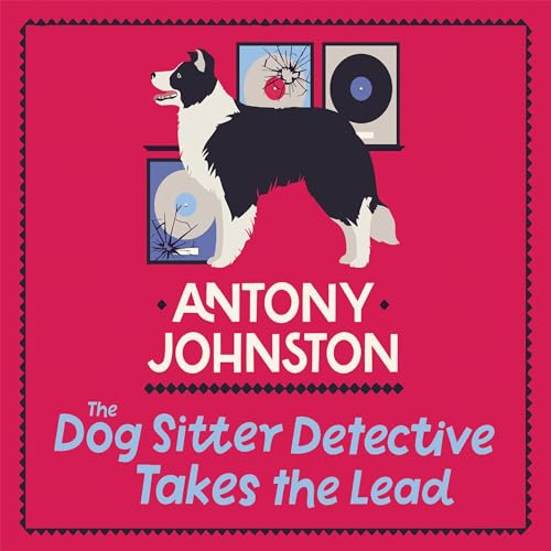 Cover of The Dog Sitter Detective Takes the Lead