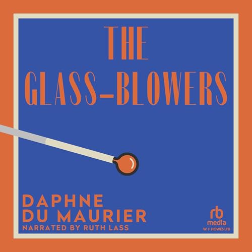 Cover of The Glass-Blowers
