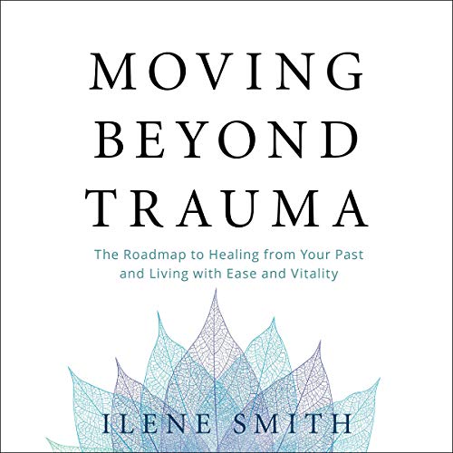 Cover of Moving Beyond Trauma