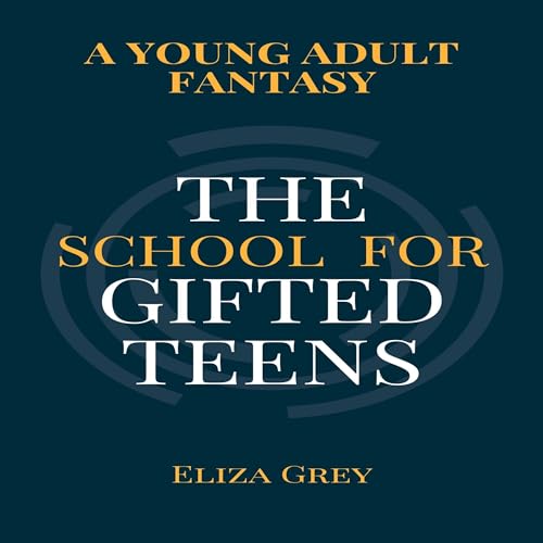 Cover of The School for Gifted Teens