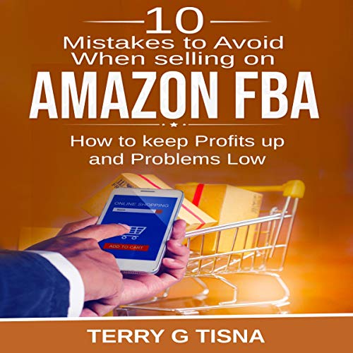 Cover of 10 Mistakes to Avoid When Selling on Amazon FBA