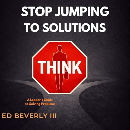 Cover of Stop Jumping to Solutions