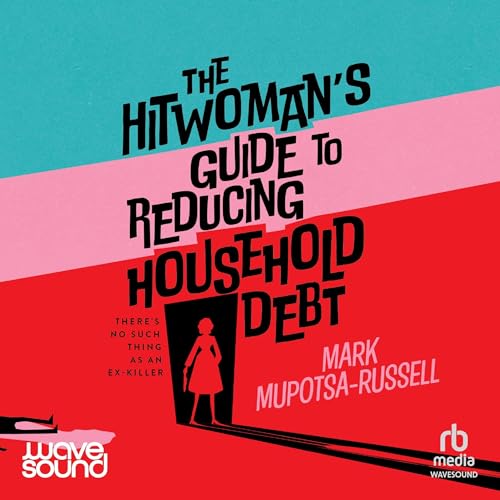 Cover of The Hitwoman's Guide to Reducing Household Debt