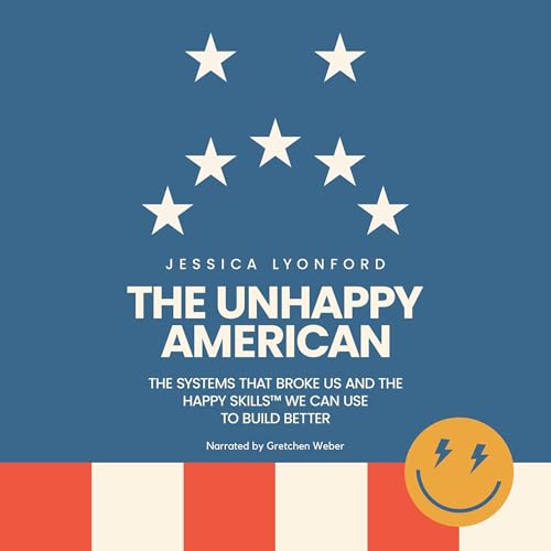 Cover of The Unhappy American