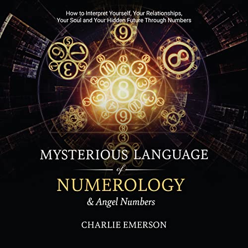 Cover of The Mysterious Language of Numerology & Angel Numbers