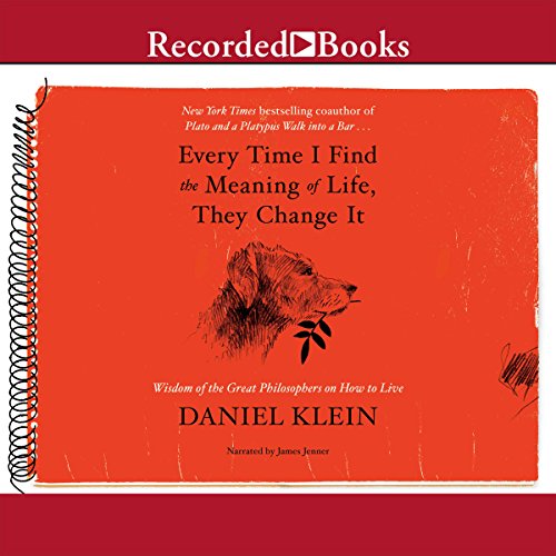 Cover of Every Time I Find the Meaning of Life, They Change It