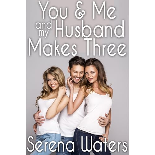 Cover of You and Me and My Husband Makes Three