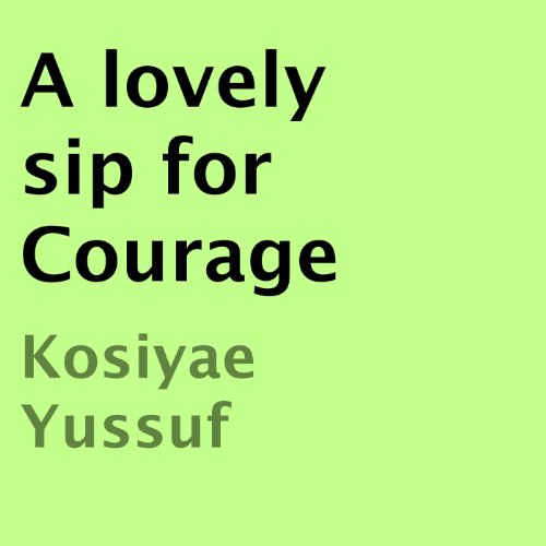 Cover of A Lovely Sip for Courage