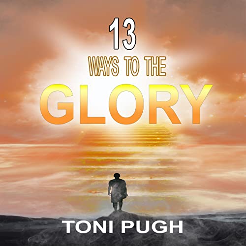 Cover of 13 Ways to the Glory