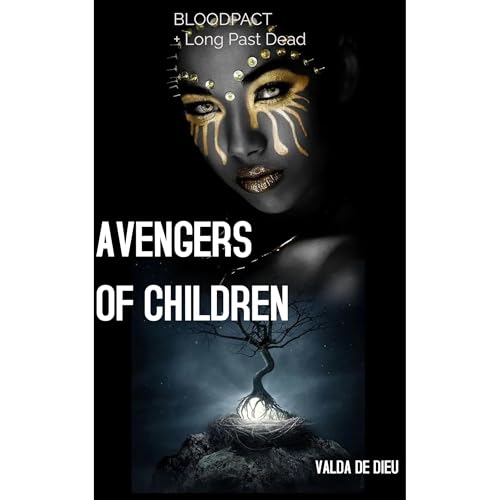 Cover of Avengers of Children: BLOODPACT & Long Past Dead