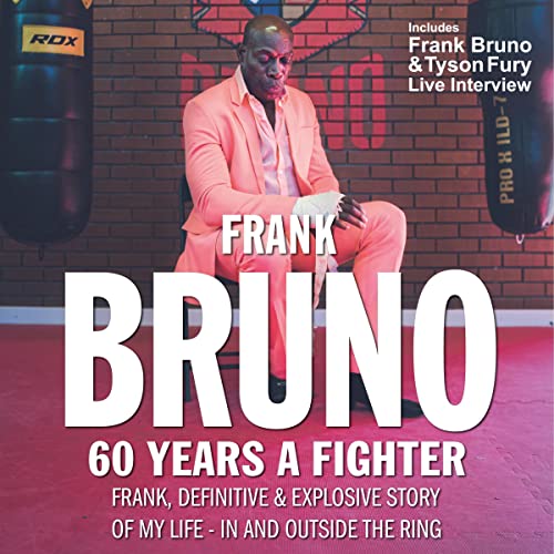 Cover of Frank Bruno: 60 Years a Fighter