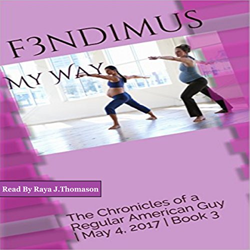 Cover of My Way: The Chronicles of a Regular American Guy