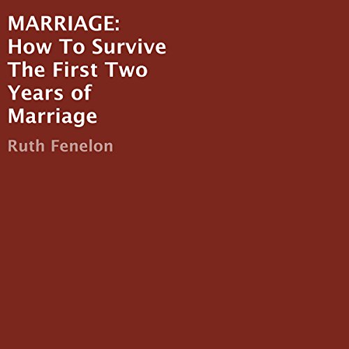 Cover of Marriage: How to Survive the First Two Years of Marriage