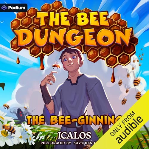 Cover of The Bee-ginning: A Dungeon-Core LitRPG