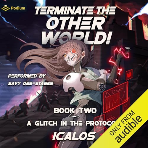 Cover of A Glitch in the Protocols: A Humorous Isekai LitRPG