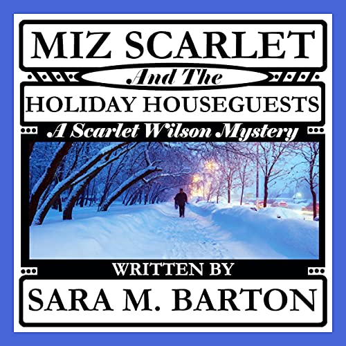 Cover of Miz Scarlet and the Holiday Houseguests