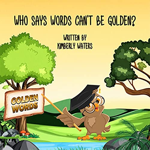 Cover of Who Says Words Can't Be Golden?