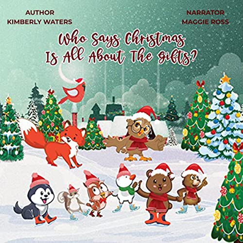 Cover of Who Says Christmas Is All About the Gifts?