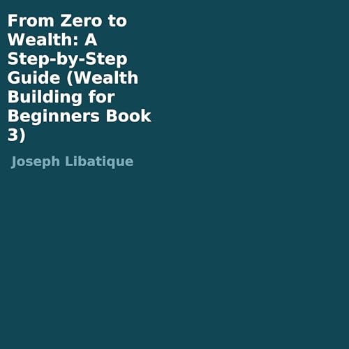 Cover of From Zero to Wealth