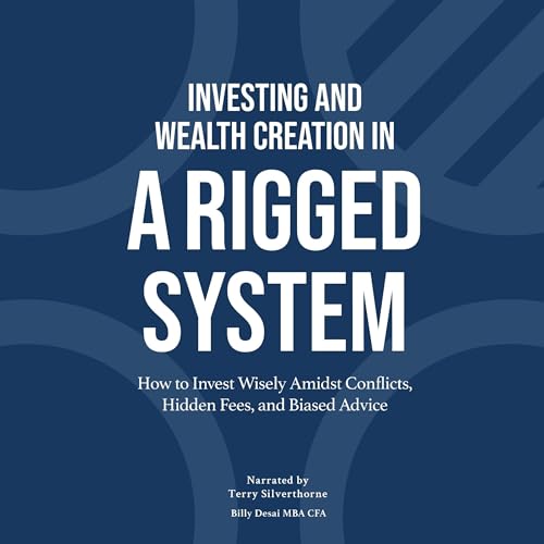 Cover of Investing and Wealth Creation in a Rigged System