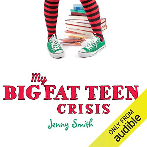 Cover of My Big Fat Teen Crisis